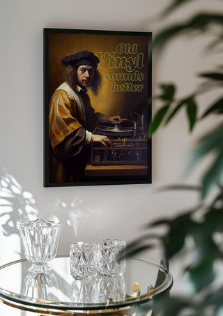 Old Vinyl Sounds Better by Dikhotomy in a black frame above a glass table with crystal glassware