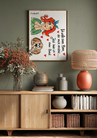 Ich wollte einen Mann by Trude above a wooden sideboard on a sage green wall