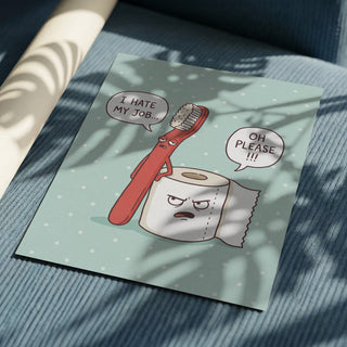 Illustrated print of a grumpy toothbrush and toilet paper with speech bubbles, from Grumpy Bathroom Talk by Andreas Magnusson.