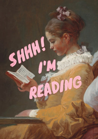 Shhh I'm Reading by Jonas Loose - pink brush capitals over a young woman in a yellow dress reading a book