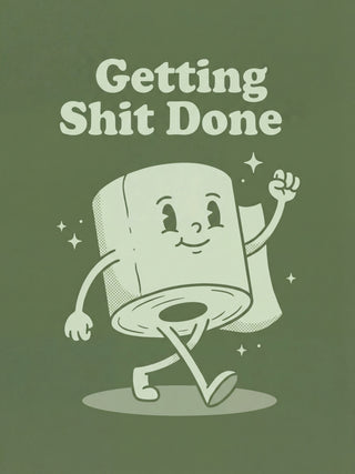 Cartoon toilet paper roll walking confidently with "Getting Shit Done" text above.