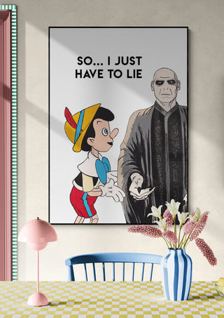 Poster of Pinocchio and a man in a cloak, with text: "So... I just have to lie." Displayed on Just Lie - Daniel Leo product page.