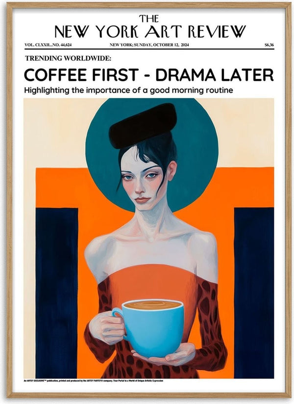 Artsy Coffee First - Drama Later print featuring a woman holding a coffee cup against a bold, colorful background.