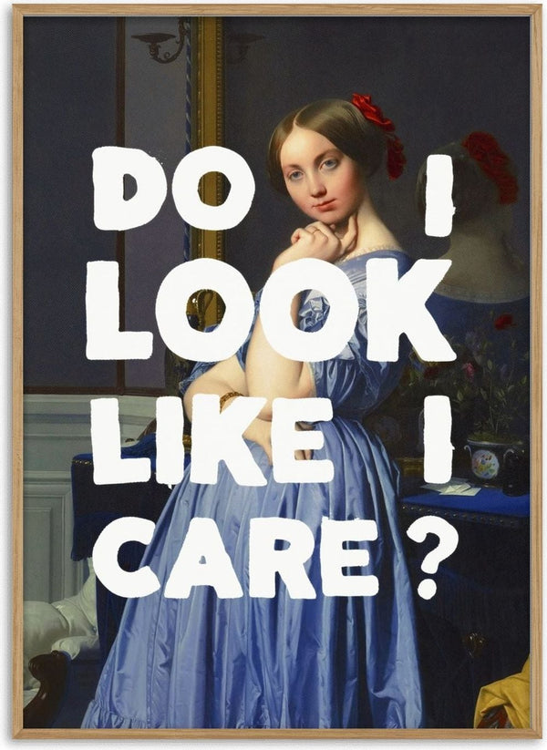Do I Look Like I Care by Jonas Loose - white capitals over a classical portrait of a countess in a pale blue gown
