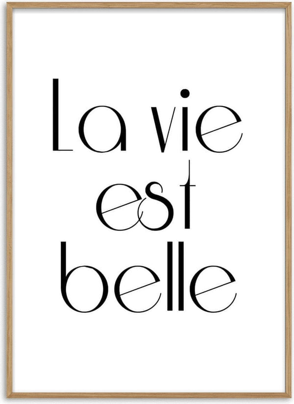 Minimalist poster with the French phrase "La vie est belle" in elegant black typography on a white background.
